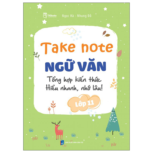 Take Note Ngu Van - Tong Hop Kien Thuc - Hieu Nhanh, Nho Lau! - Lop 11