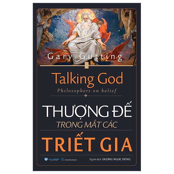 talking god - philosophers on belief - thượng đế trong mắt các triết gia