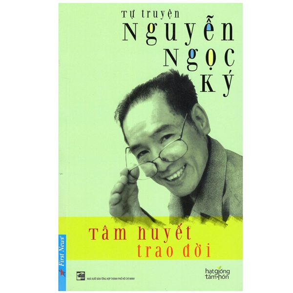 tâm huyết trao đời - tự truyện nguyễn ngọc ký