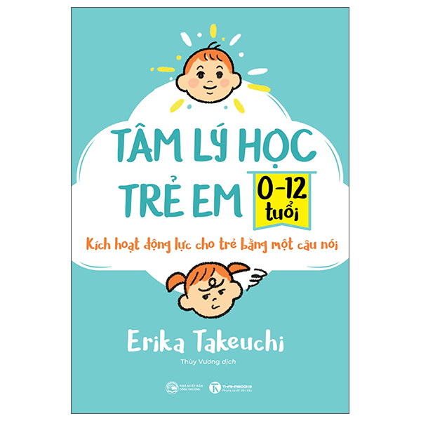 Tâm Lý Học Trẻ Em 0-12 Tuổi - Kích Hoạt Động Lực Cho Trẻ Bằng Một Câu Nói