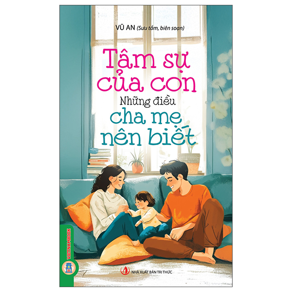 Tâm Sự Của Con - Những Điều Cha Mẹ Nên Biết