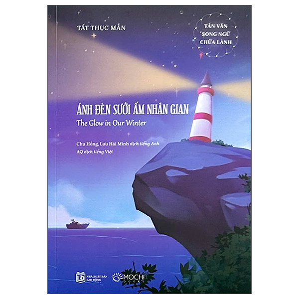 Tản Văn Song Ngữ Chữa Lành - Ánh Đèn Sưởi Ấm Nhân Gian - The Glow In Our Winter
