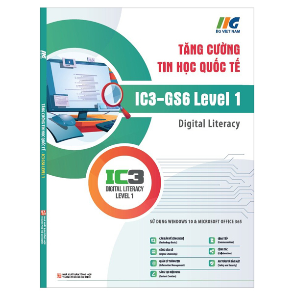 tăng cường tin học quốc tế - ic3-gs6 level 1 - digital literacy (tái bản 2024)