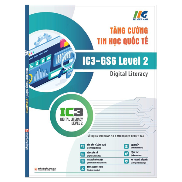 tăng cường tin học quốc tế - ic3-gs6 level 2 - digital literacy (tái bản 2024)