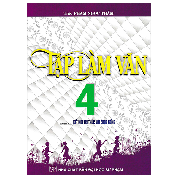 Tập Làm Văn 4 (Kết Nối)