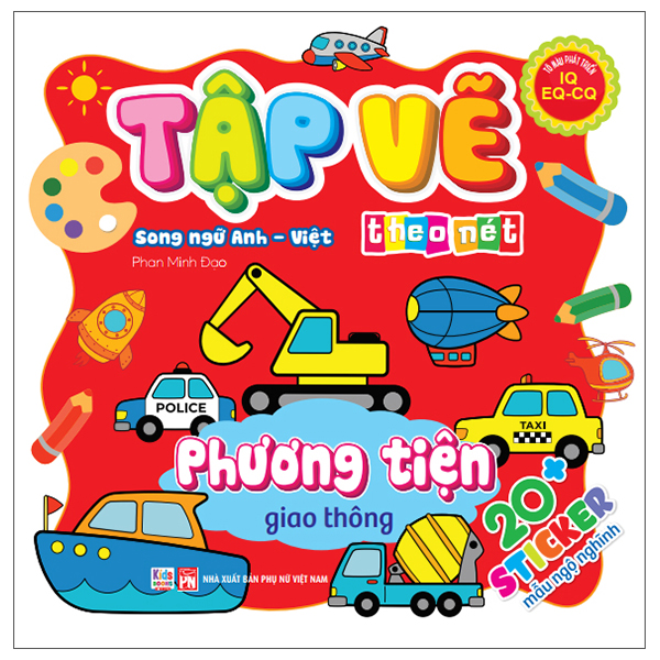 Tập Vẽ Theo Nét - Phương Tiện Giao Thông - Song Ngữ Anh-Việt