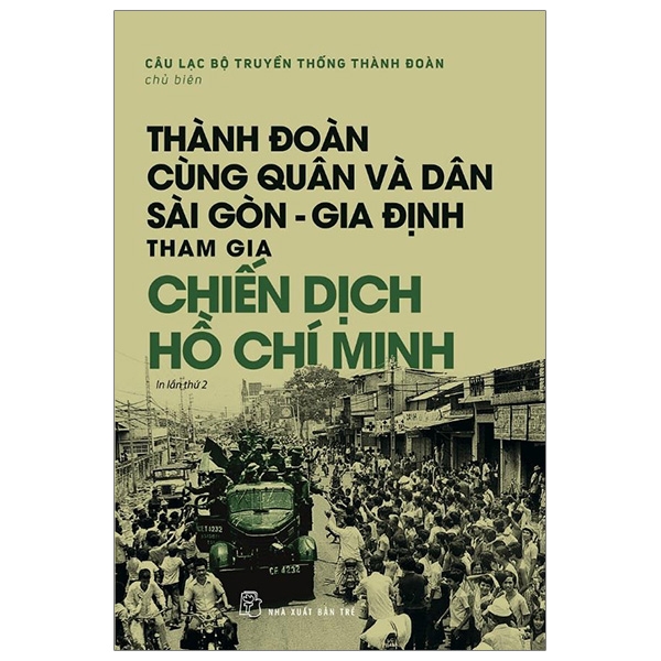 thành đoàn cùng quân và dân sài gòn - gia định tham gia chiến dịch hồ chí minh