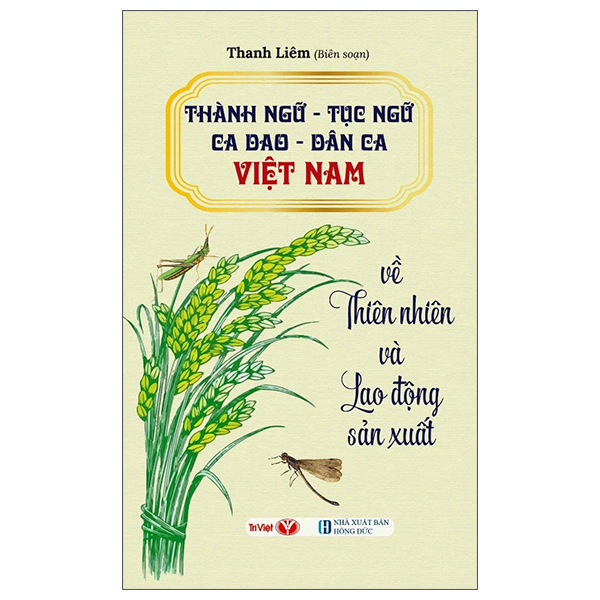 Thanh Ngu-Tuc Ngu-Ca Dao-Dan Ca Viet Nam - Ve Thien Nhien Va Lao Dong San Xuat