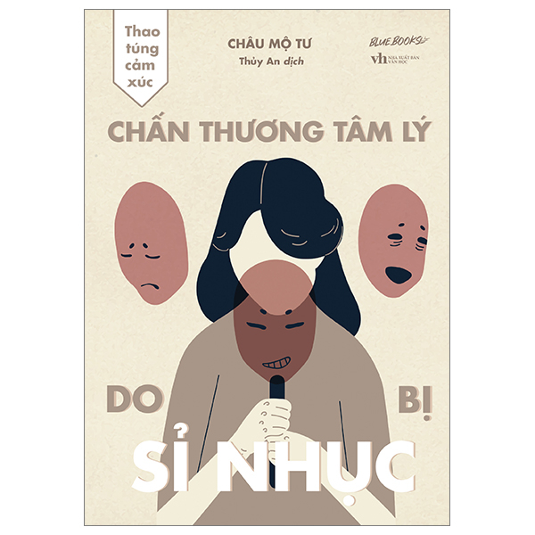 thao túng cảm xúc - chấn thương tâm lý do bị sỉ nhục