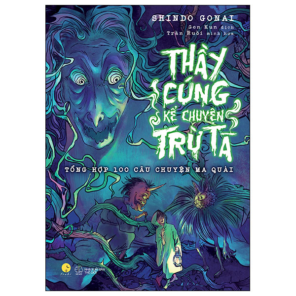 thầy cúng kể chuyện trừ tà - tổng hợp 100 câu chuyện ma quái