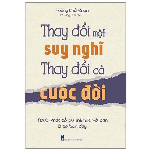 Thay Đổi Một Suy Nghĩ Thay Đổi Cả Cuộc Đời (Tái Bản 2026)