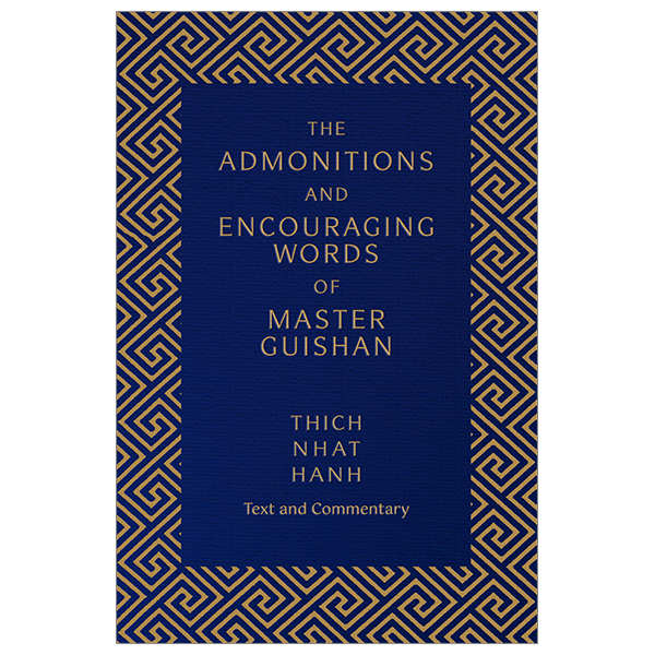 the admonitions and encouraging words of master guishan: text and commentary