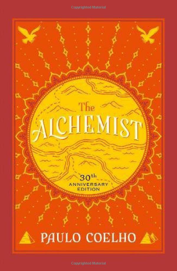 the alchemist 25th anniversary: a fable about following your dream