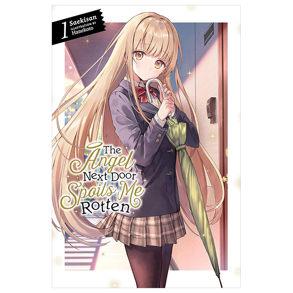 the angel next door spoils me rotten 1 (light novel - english edition)