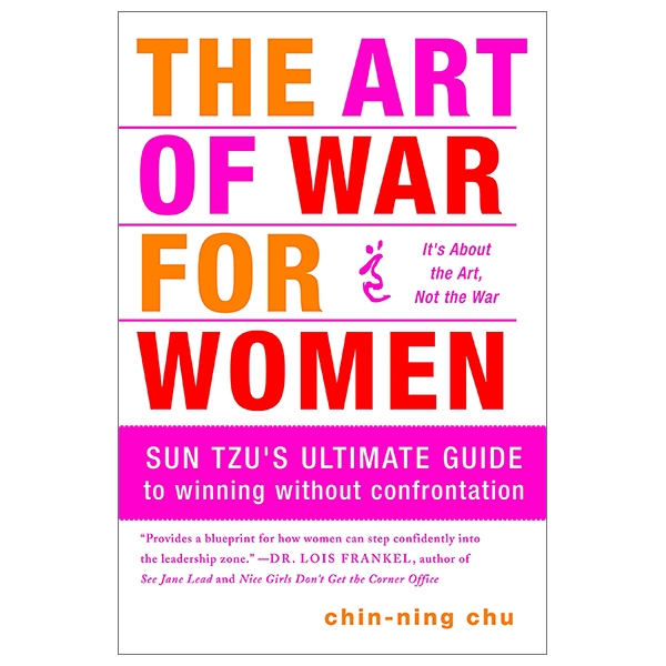 the art of war for women: sun tzu's ultimate guide to winning without confrontation