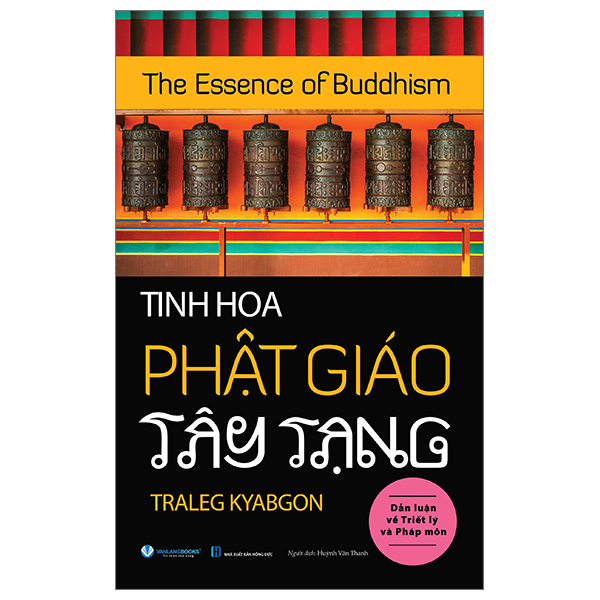 the essence of buddhism - tinh hoa phật giáo tây tạng