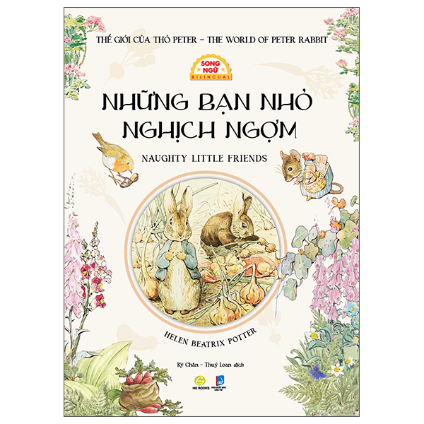 The Gioi Cua Tho Peter - The World of Peter Rabbit - Nhung Ban Nho Nghich Ngom - Naughty Little Friends - Song Ngu