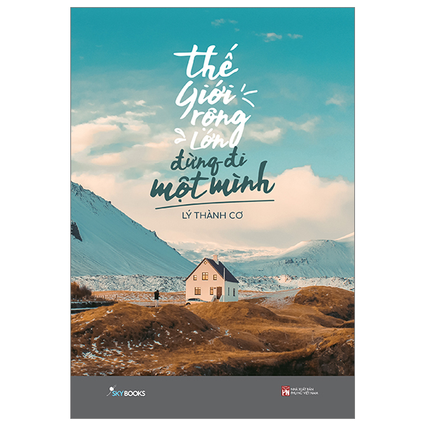 The Gioi Rong Lon Dung Di Mot Minh