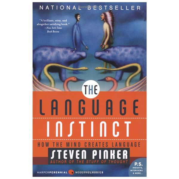 the language instinct: how the mind creates language (p.s.)