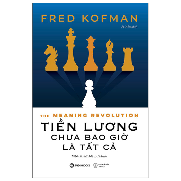 The Meaning Revolution - Tiền Lương Chưa Bao Giờ Là Tất Cả (Tái Bản 2025)