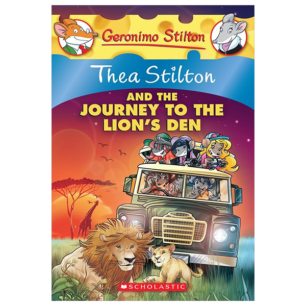 thea stilton - book 17 - thea stilton and the journey to the lion's den