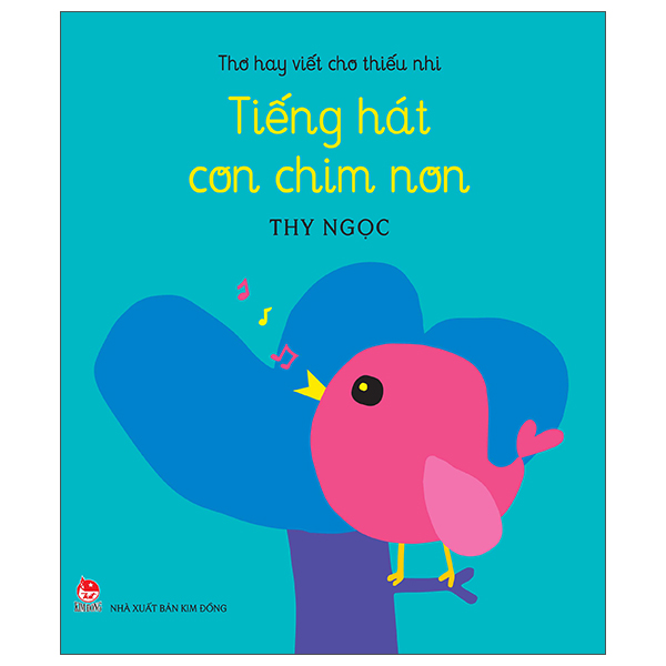 thơ hay viết cho thiếu nhi - tiếng hát con chim non