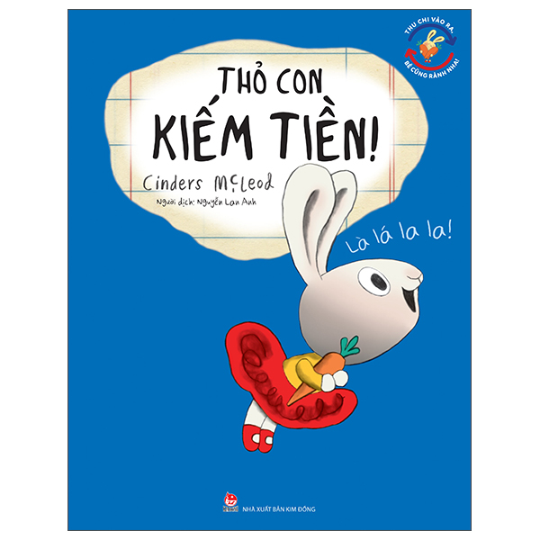 Thu Chi Vao Ra, Be Cung Ranh Nha! - Tho Con Kiem Tien