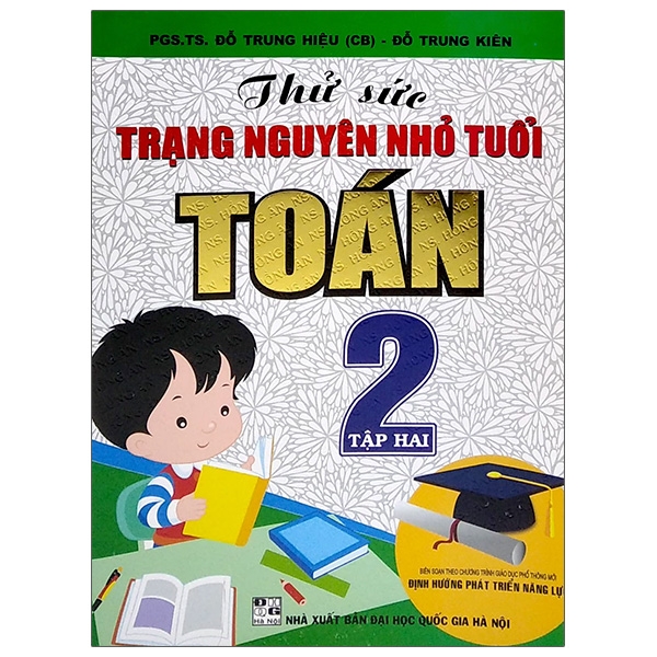 thử sức trạng nguyên nhỏ tuổi toán 2 - tập 2