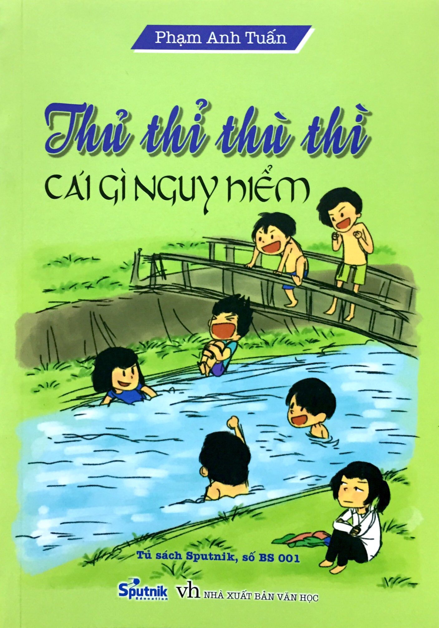 thủ thỉ thù thì cái gì nguy hiểm (tái bản 2018)