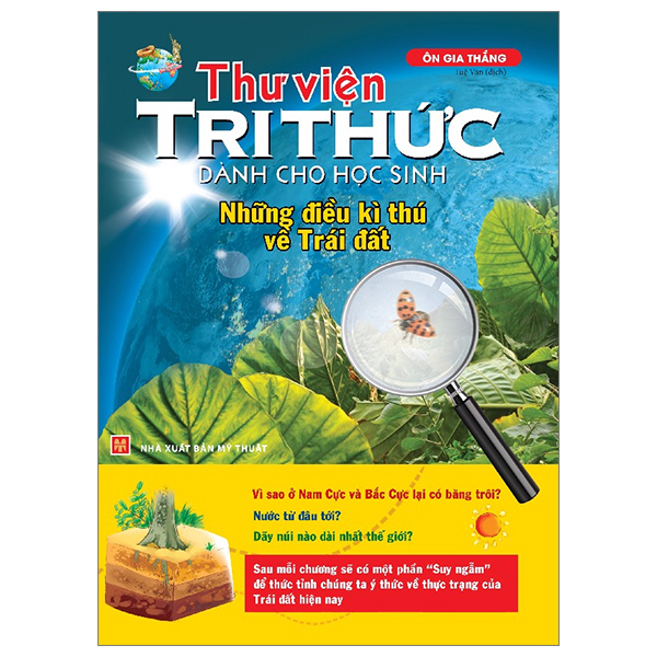 thư viện tri thức dành cho học sinh - những điều kỳ thú về trái đất (tái bản 2023)