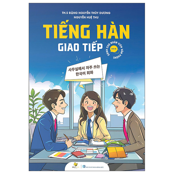 Tiếng Hàn Giao Tiếp - Dành Cho Nhân Viên Văn Phòng