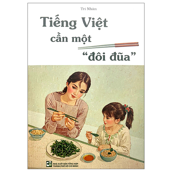 Tiếng Việt Cần Một "Đôi Đũa"