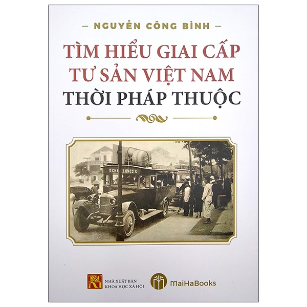 tìm hiểu giai cấp tư sản việt nam thời pháp thuộc