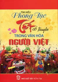 tìm hiểu phong tục tết cổ truyền trong văn hóa người việt