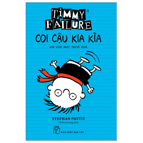 timmy failure: coi cậu kia kìa