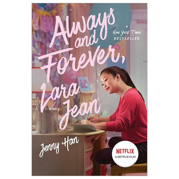 to all the boys i've loved before 3: always and forever, lara jean