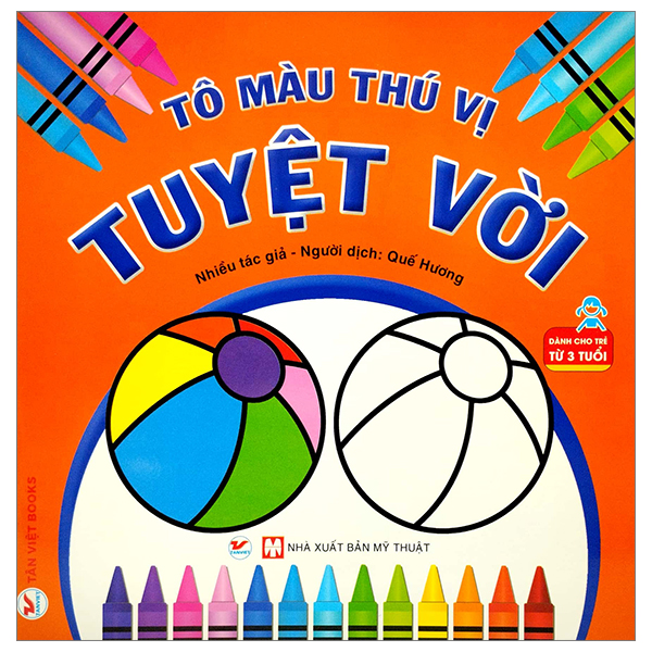 Tô Màu Thú Vị - Tuyệt Vời (Dành Cho Trẻ Từ 3 Tuổi) (Tái Bản 2026)