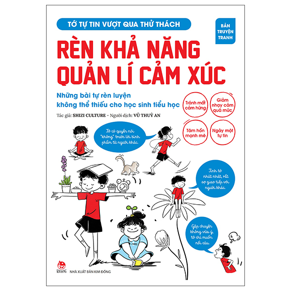 To Tu Tin Vuot Qua Thu Thach - Ren Kha Nang Quan Li Cam Xuc - Nhung Bai Tu Ren Luyen Khong The Thieu Cho Hoc Sinh Tieu Hoc