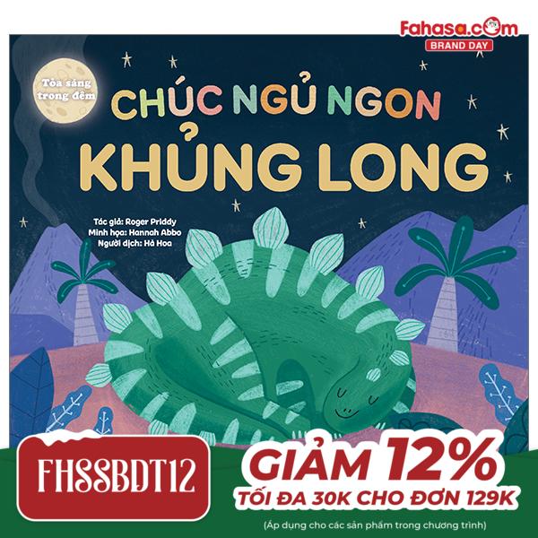 tỏa sáng trong đêm - chúc ngủ ngon khủng long - bìa cứng