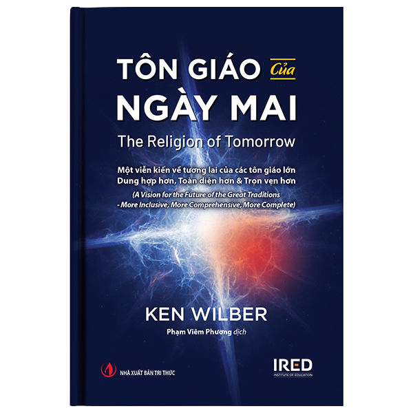 Tôn Giáo Của Ngày Mai - The Religion Of Tomorrow - Bìa Cứng