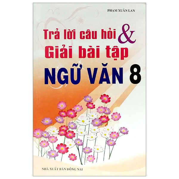 trả lời câu hỏi và giải bài tập ngữ văn 8