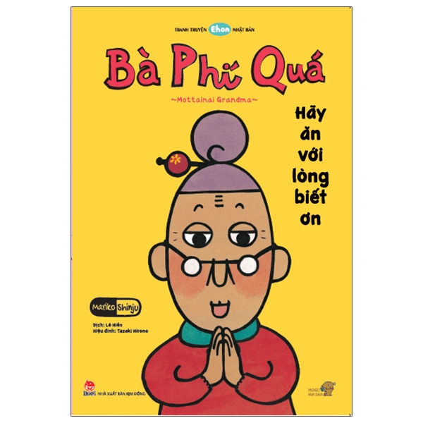 Tranh Truyện Ehon Nhật Bản - Mọt Sách Mogu - Bà Phí Quá: Hãy Ăn Với Lòng Biết Ơn (Từ 2 - 6 Tuổi) (Tái Bản 2025)