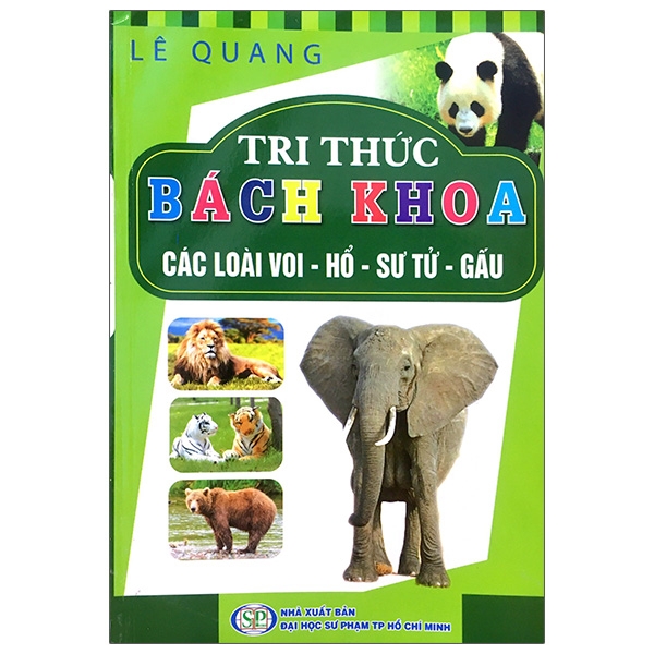 tri thức bách khoa - các loài voi - hổ - sư tử - gấu