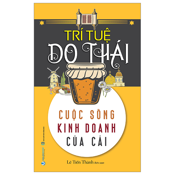 trí tuệ do thái - cuộc sống kinh doanh của cải