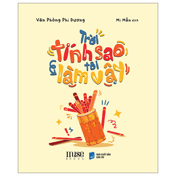 Trời Tính Sao Tôi Làm Vậy