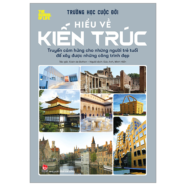 trường học cuộc đời - hiểu về kiến trúc