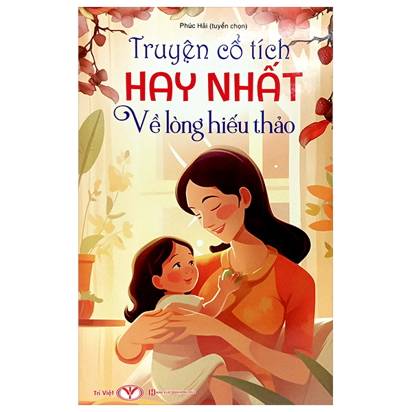 truyện cổ tích hay nhất về lòng hiếu thảo