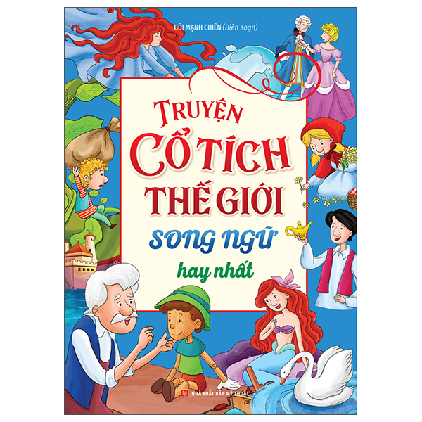 Truyện Cổ Tích Thế Giới Song Ngữ Hay Nhất (Tái Bản 2025)