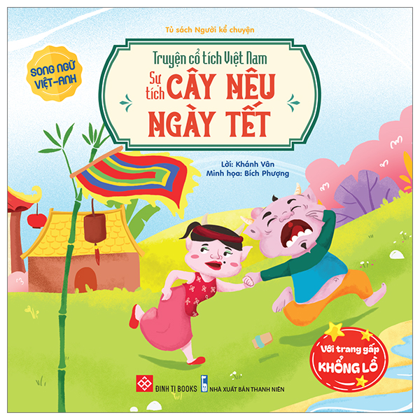 truyện cổ tích việt nam - sự tích cây nêu ngày tết (song ngữ việt-anh)