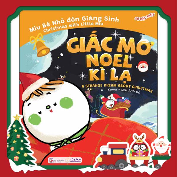 truyện ehon song ngữ việt-anh - miu bé nhỏ đón giáng sinh - giấc mơ noel kỳ lạ